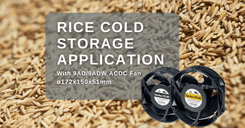 How Does Rice Cold Storage Save Energy Cost Using ACDC Fan? SANYO