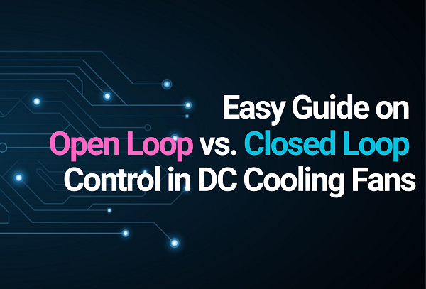 SANYO DENKI DC cooling fan Open Loop vs Closed Loop control