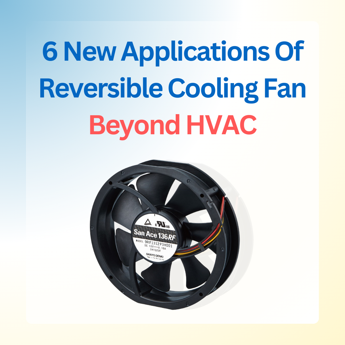 Reversible Flow Fan Applications beyond HVAC