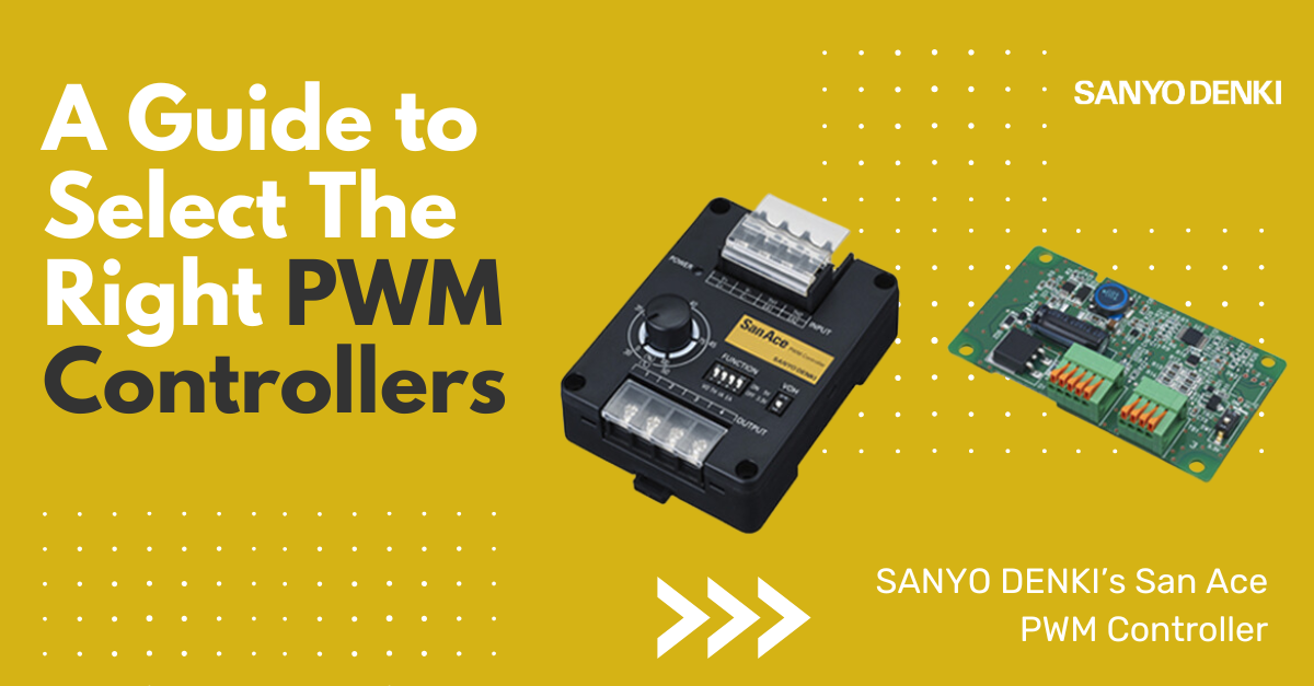 a guide to select the right PWM controllers