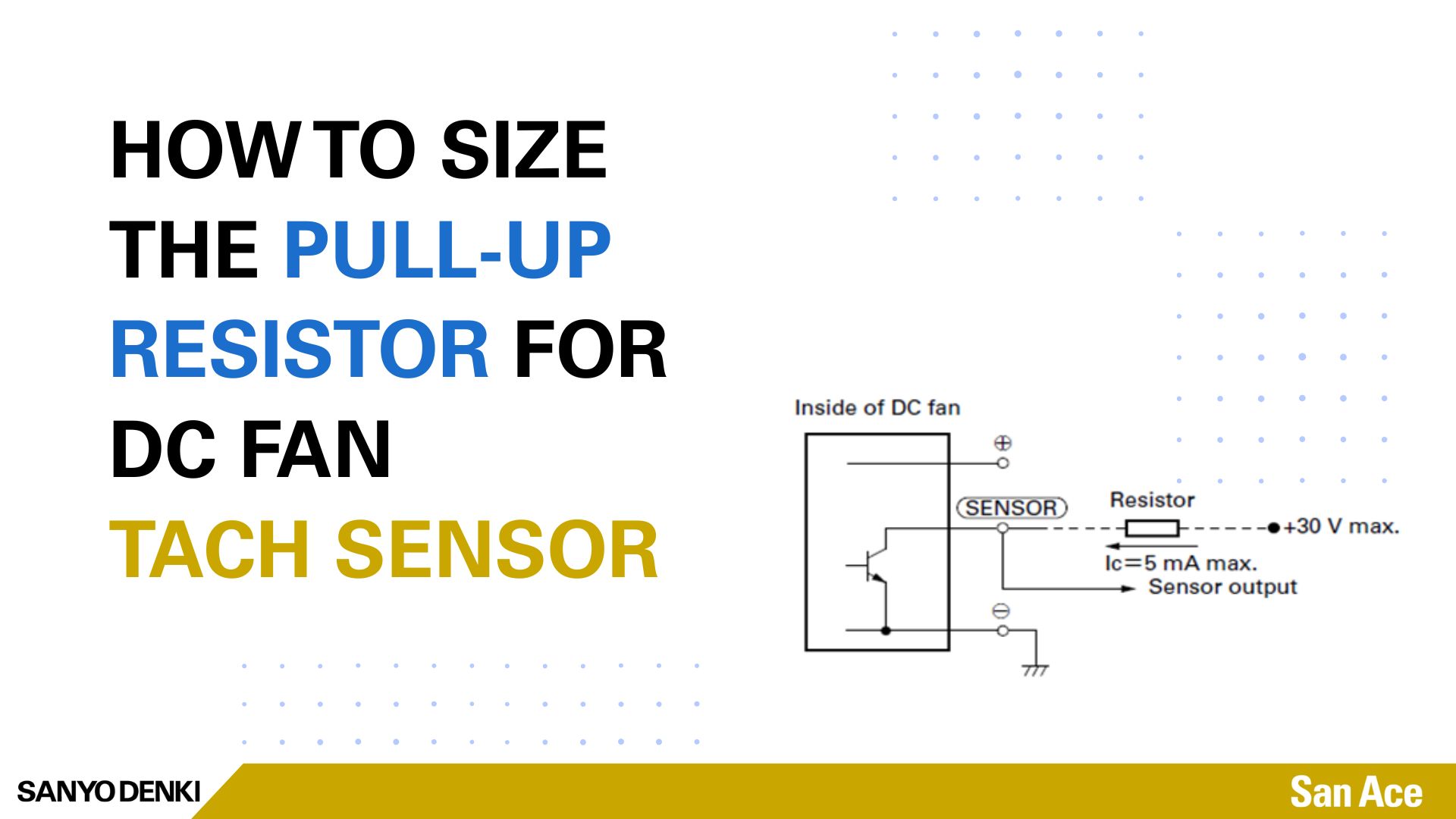 A guide to Size The Pull‑Up Resistor for DC Fan Tach Sensor