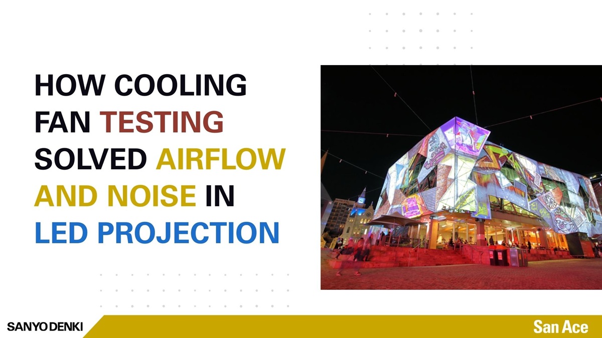 airflow and noise issue was solved by engineering testing at technical support for LED lighting projection equipment